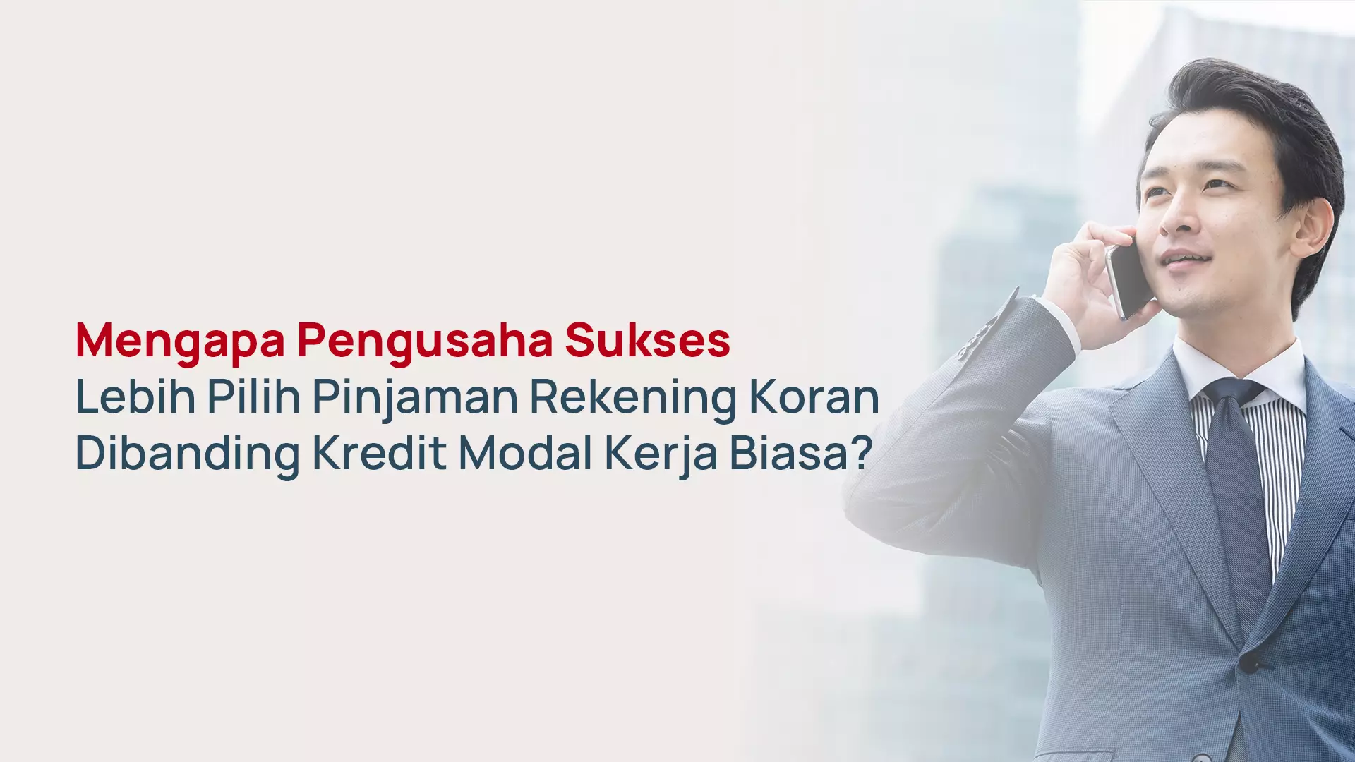 Rekening Koran vs Kredit Modal Kerja Biasa