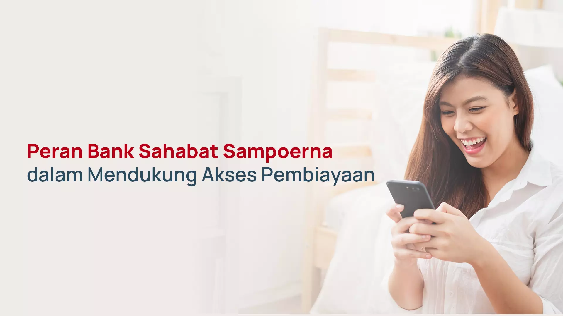 Bank Sahabat Sampoerna dan Akses Pembiayaan