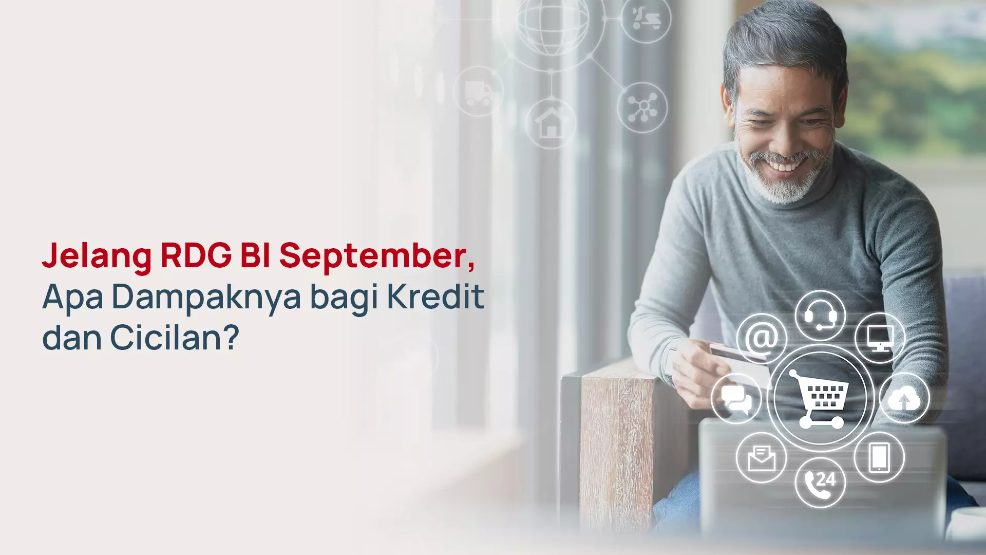 Jelang RDG BI September, Apa Dampaknya ke Kredit?