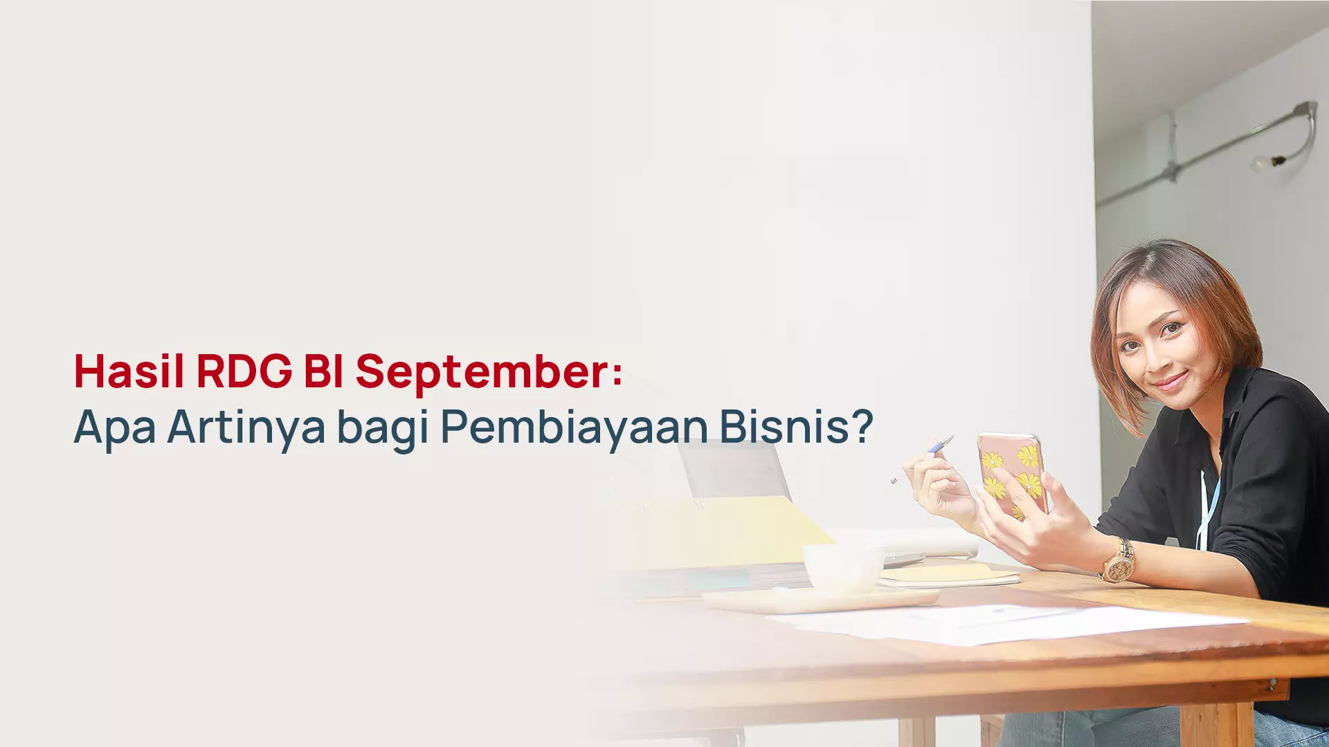 Hasil RDG BI September dan Dampaknya ke Bisnis