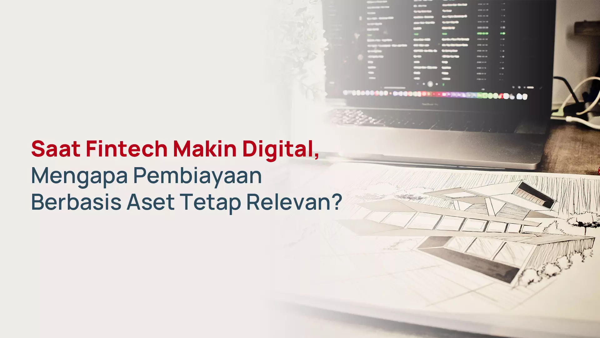 Pembiayaan Digital vs Jaminan Aset, Mana Cocok?