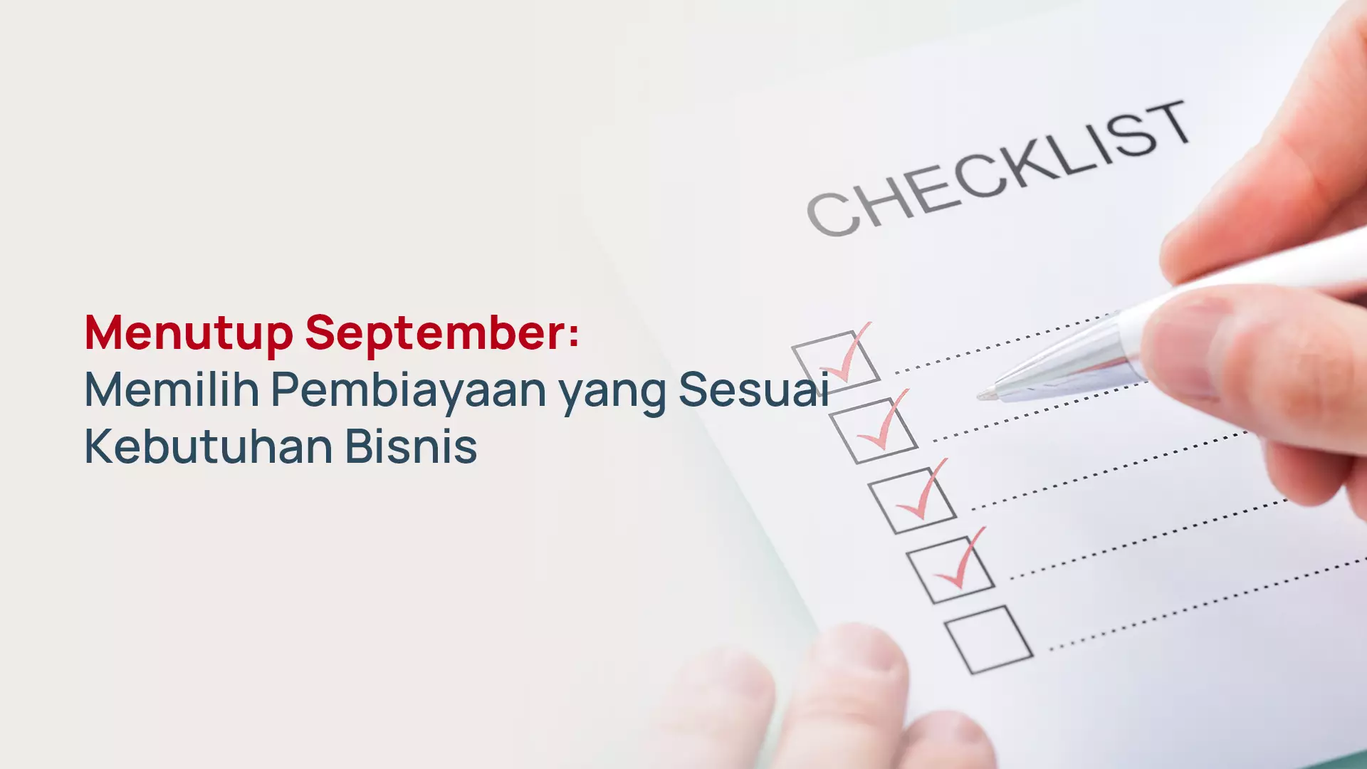 Menutup September: Memilih Pembiayaan yang Sesuai Kebutuhan Bisnis