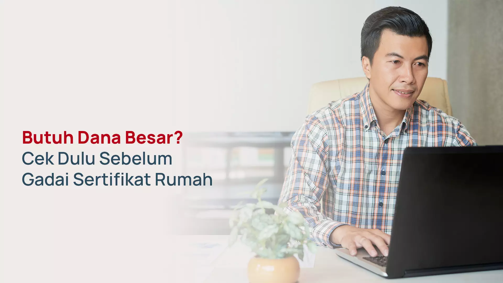 Gadai Sertifikat Rumah: Cek 5 Hal Sebelum Ajukan
