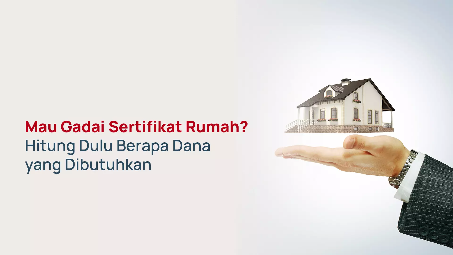 Gadai Sertifikat Rumah: Berapa Dana yang Dibutuhkan?